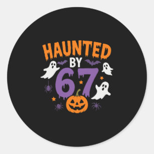 Halloween Haunted 67 Six Seven Meme 1 (16) Classic Round Sticker