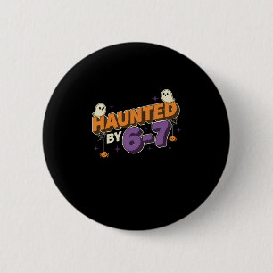 Halloween Haunted 67 Six Seven Meme 1 (18) 6 Cm Round Badge