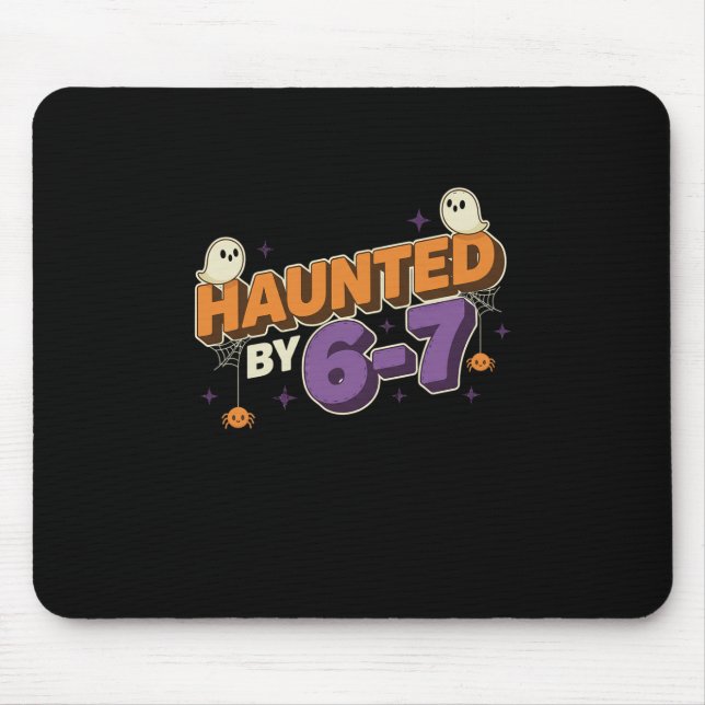 Halloween Haunted 67 Six Seven Meme 1 (18)  Mouse Pad (Front)