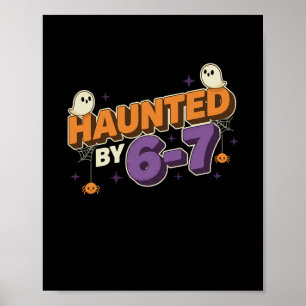 Halloween Haunted 67 Six Seven Meme 1 (18)  Poster