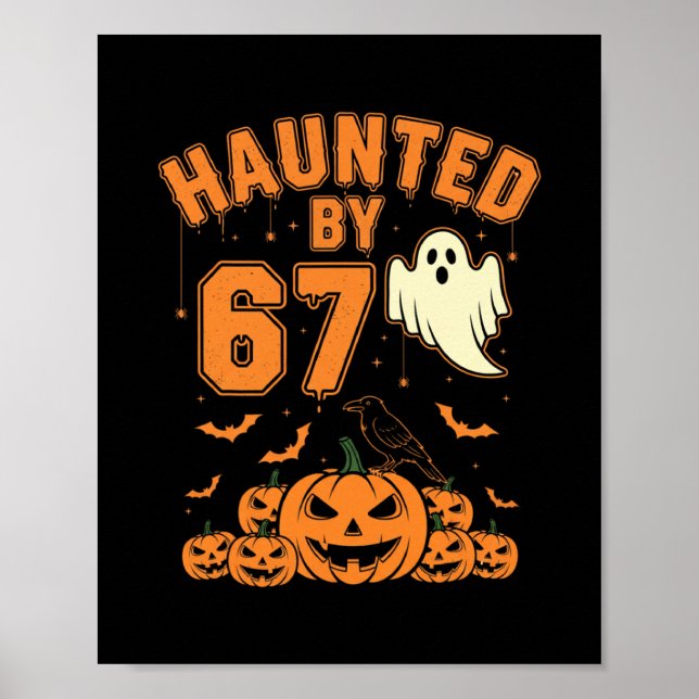 Halloween Haunted 67 Six Seven Meme 1 (21)  Poster (Front)