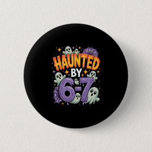 Halloween Haunted 67 Six Seven Meme 1 (25) 6 Cm Round Badge