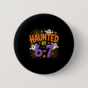 Halloween Haunted 67 Six Seven Meme 1 (3) 6 Cm Round Badge