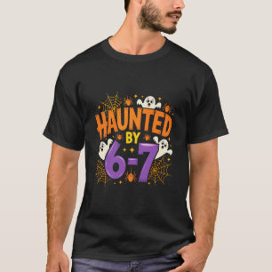 Halloween Haunted 67 Six Seven Meme 1 (3) T-Shirt
