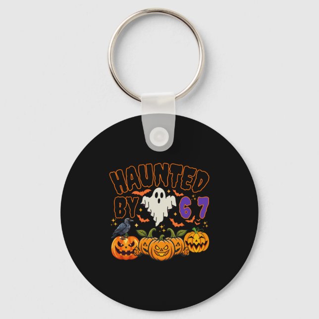 Halloween Haunted By 6 7 Six Seven Gen Alpha Z 67  Key Ring (Front)