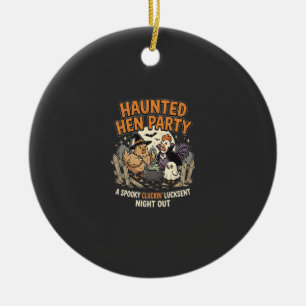 Halloween Haunted Hen Party Ceramic Ornament