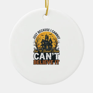 Halloween Haunted House Cant Believe It Vintage Ceramic Ornament
