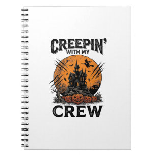 Halloween Haunted House Creepin With My Crew Shirt Notebook