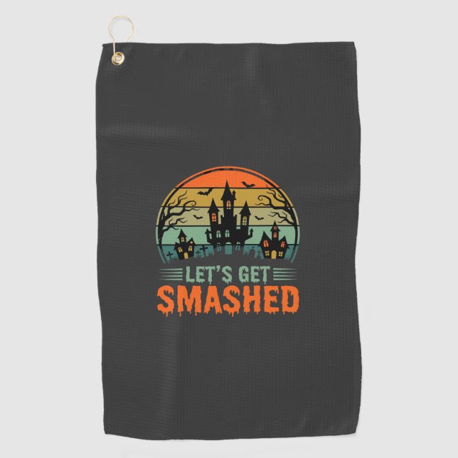 Halloween Haunted House Lets Get Smashed Retro Golf Towel (Front)