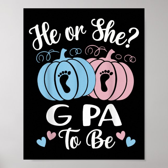 Halloween He Or She G Pa To Be Pumpkin Gender Reve Poster (Front)
