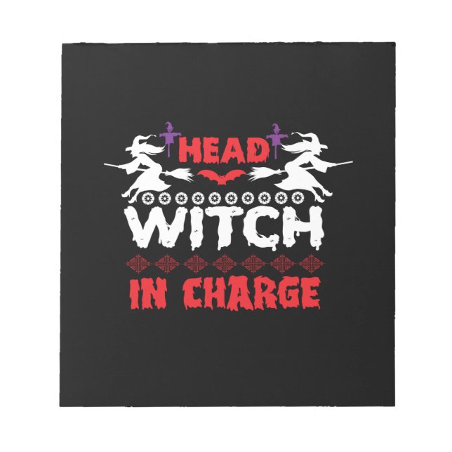 Halloween Head Witch In Charge Birthday Notepad (Front)
