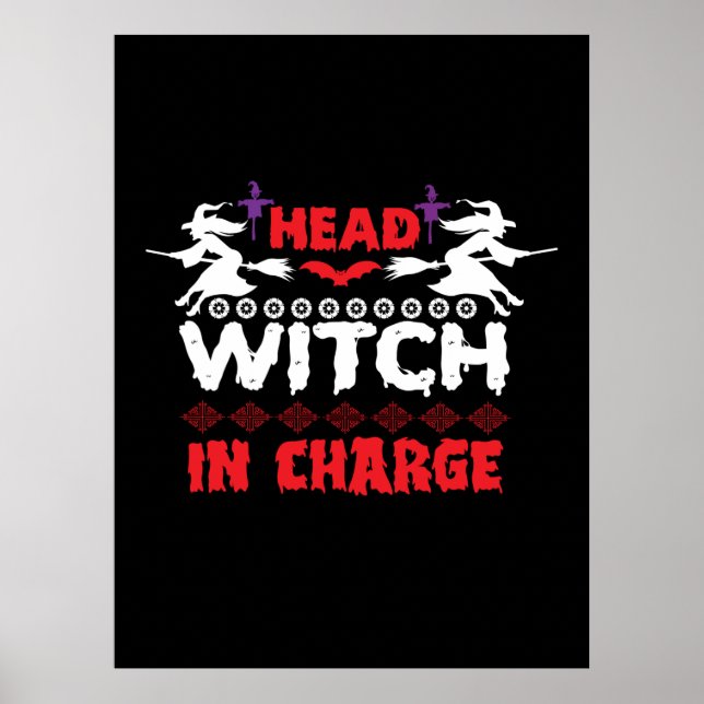 Halloween Head Witch In Charge Birthday Poster (Front)