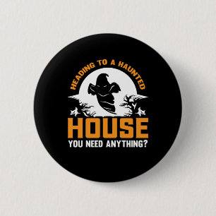 Halloween Heading To A Haunted House Birthday 6 Cm Round Badge