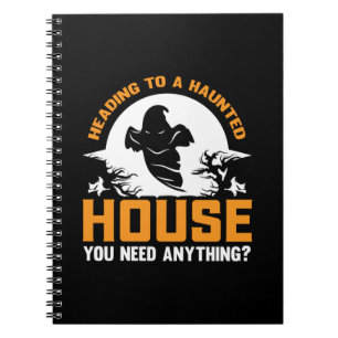 Halloween Heading To A Haunted House Birthday Notebook