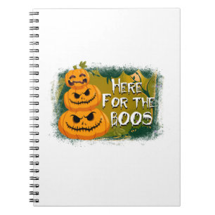Halloween Here For The Boos Birthday Notebook