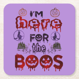 Halloween Here for the Boos  Square Paper Coaster
