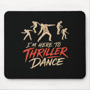 Halloween Here To Thriller Dance Cool Costume Men Mouse Pad