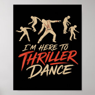 Halloween Here To Thriller Dance Cool Costume Men Poster