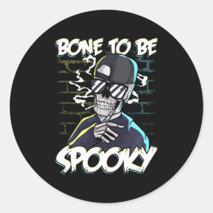Halloween Hip Hop Love Bone To Be Spooky Skeleton Classic Round Sticker