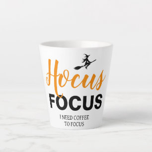 Halloween Hocus Focus, I Need Coffee To Focus Latte Mug
