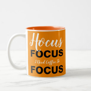 Halloween Hocus Focus, I Need Coffee To Focus Two-Tone Coffee Mug