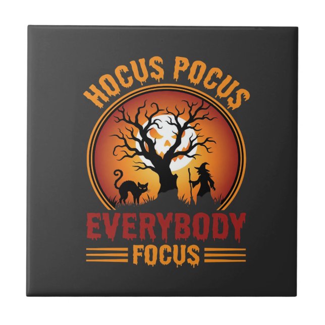 Halloween Hocus Pocus Everybody Focus Witch Tree Ceramic Tile (Front)