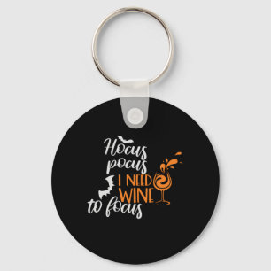 Halloween Hocus Pocus I Need Wine Birthday Key Ring