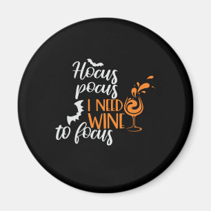 Halloween Hocus Pocus I Need Wine Birthday Magnet