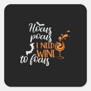 Halloween Hocus Pocus I Need Wine Birthday Square Sticker