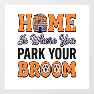 Halloween Home Park Your Broom Vintage Typography