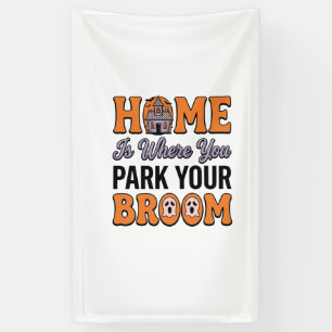 Halloween Home Park Your Broom Vintage Typography Banner