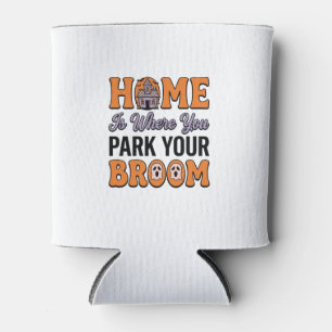 Halloween Home Park Your Broom Vintage Typography Can Cooler