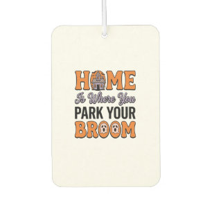 Halloween Home Park Your Broom Vintage Typography Car Air Freshener