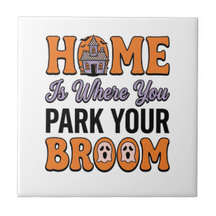 Halloween Home Park Your Broom Vintage Typography Ceramic Tile