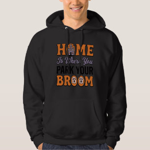 Halloween Home Park Your Broom Vintage Typography Hoodie