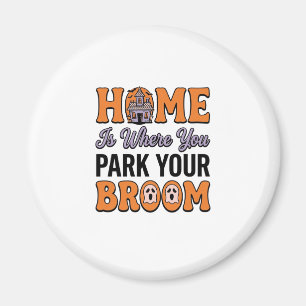 Halloween Home Park Your Broom Vintage Typography Magnet