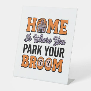 Halloween Home Park Your Broom Vintage Typography Pedestal Sign