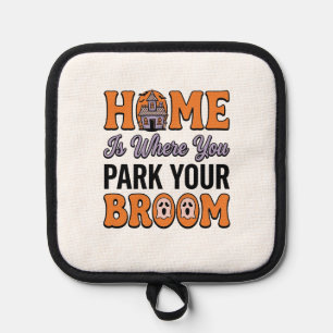 Halloween Home Park Your Broom Vintage Typography Pot Holder