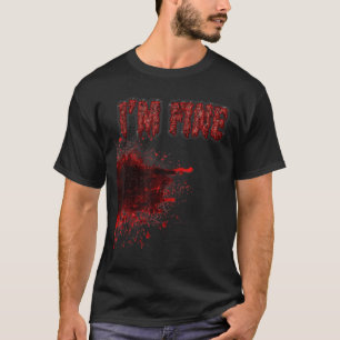 Halloween horror blood stain wound blood injury Im T-Shirt