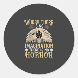 Halloween Horror Quote Haunted Castle Imagination Classic Round Sticker