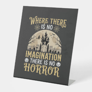 Halloween Horror Quote Haunted Castle Imagination Pedestal Sign