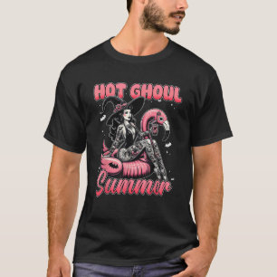 Halloween Hot Ghoul Summer Halloween Hot Ghoul Sum T-Shirt
