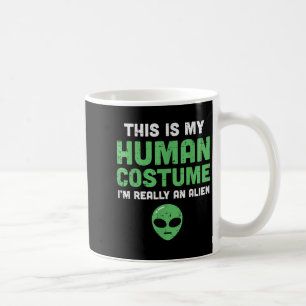 Halloween Human Costume Im Alien Funny Men Women K Coffee Mug