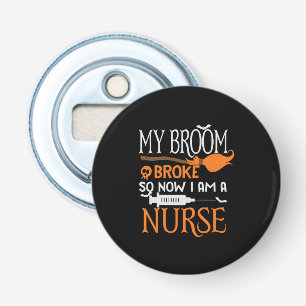Halloween I Am A Nurse Birthday Bottle Opener