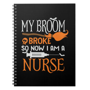 Halloween I Am A Nurse Birthday Notebook