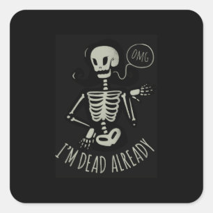 Halloween I Am Already Square Sticker