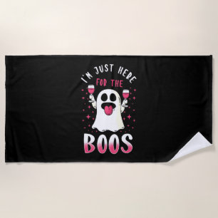 Halloween I Am Just Here For The Boos Beach Towel