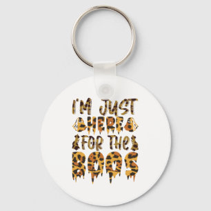 Halloween I Am Just Here For The Boos Birthday Key Ring