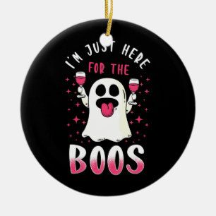 Halloween I Am Just Here For The Boos Ceramic Ornament