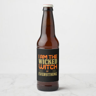 Halloween I Am The Wicked Witch Of Everything Beer Bottle Label